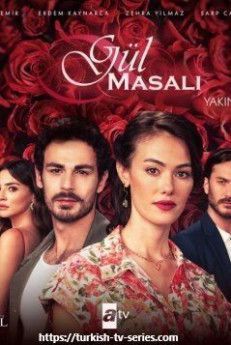 Сказка о розе турецкий сериал