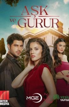 Любовь и Гордость все серии турецкий сериал